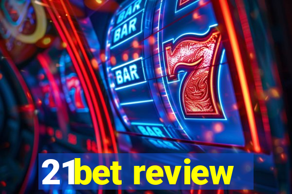 21bet review
